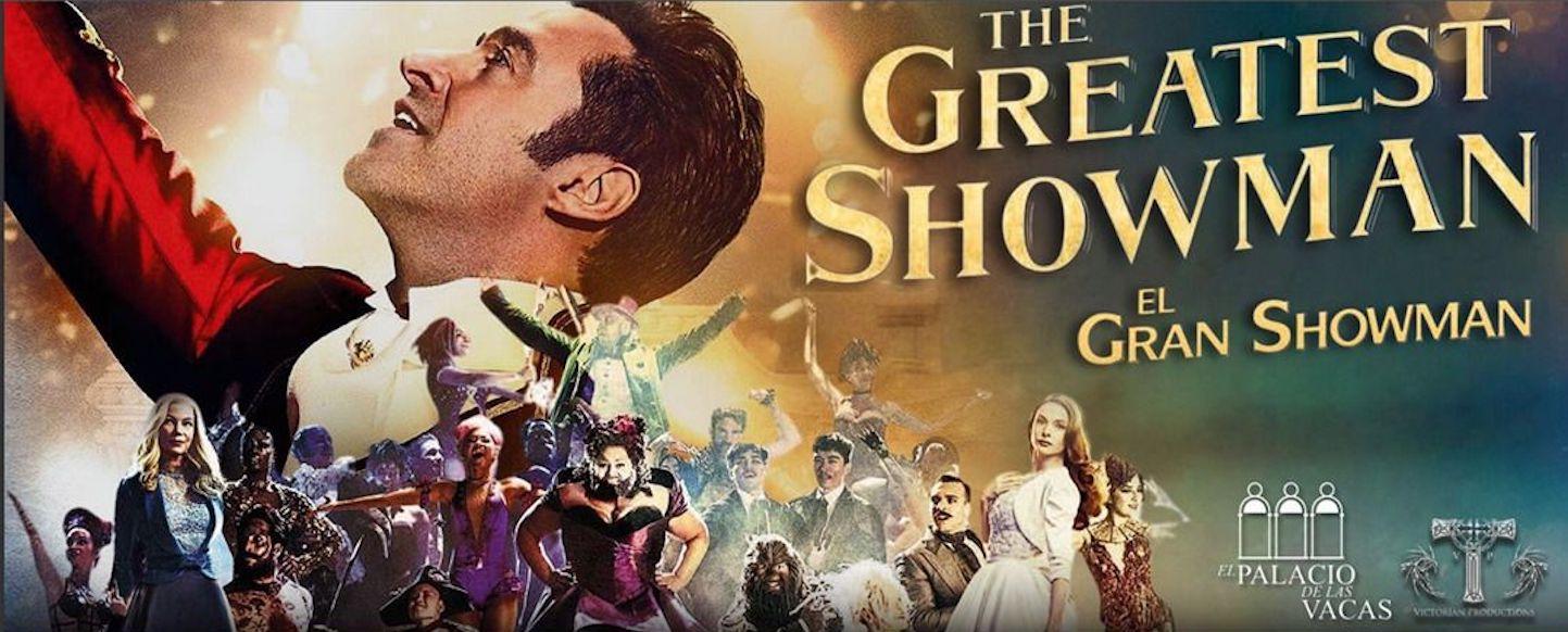 “The Greatest Showman: Magia y Talentos en el Teatro Galerías”