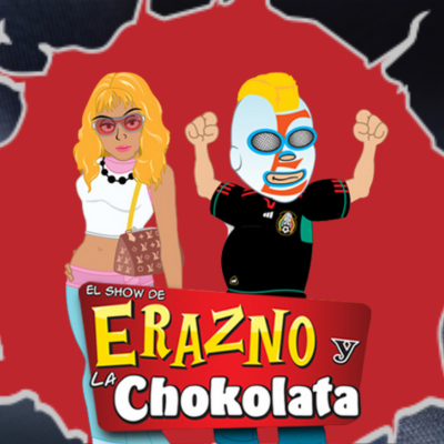 Erazno y La Chokolata