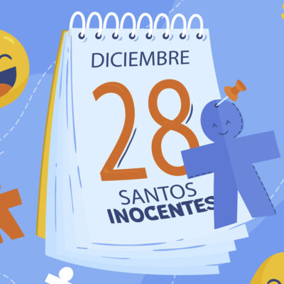 ¿Por qué celebramos el Día de los Inocentes? 