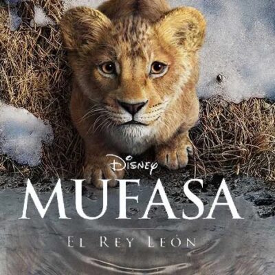 Mufasa: El Rey León llega a la gran pantalla hoy 